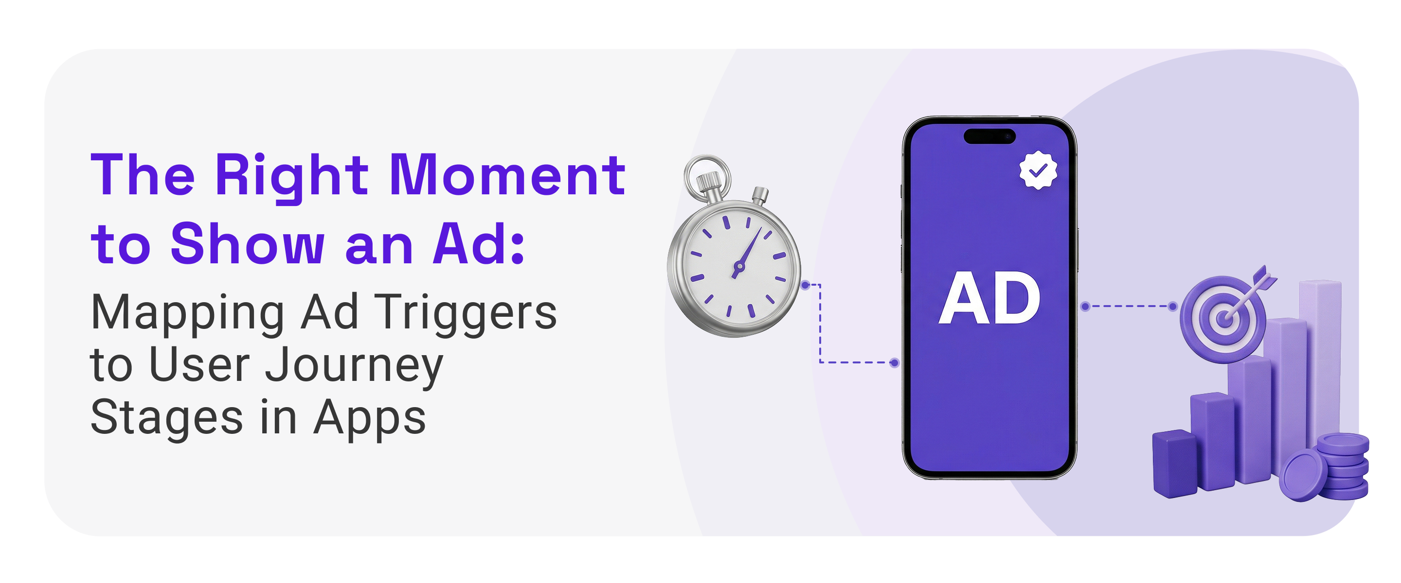 The Right Moment to Show an Ad: Mapping Ad Triggers to User Journey Stages in Apps